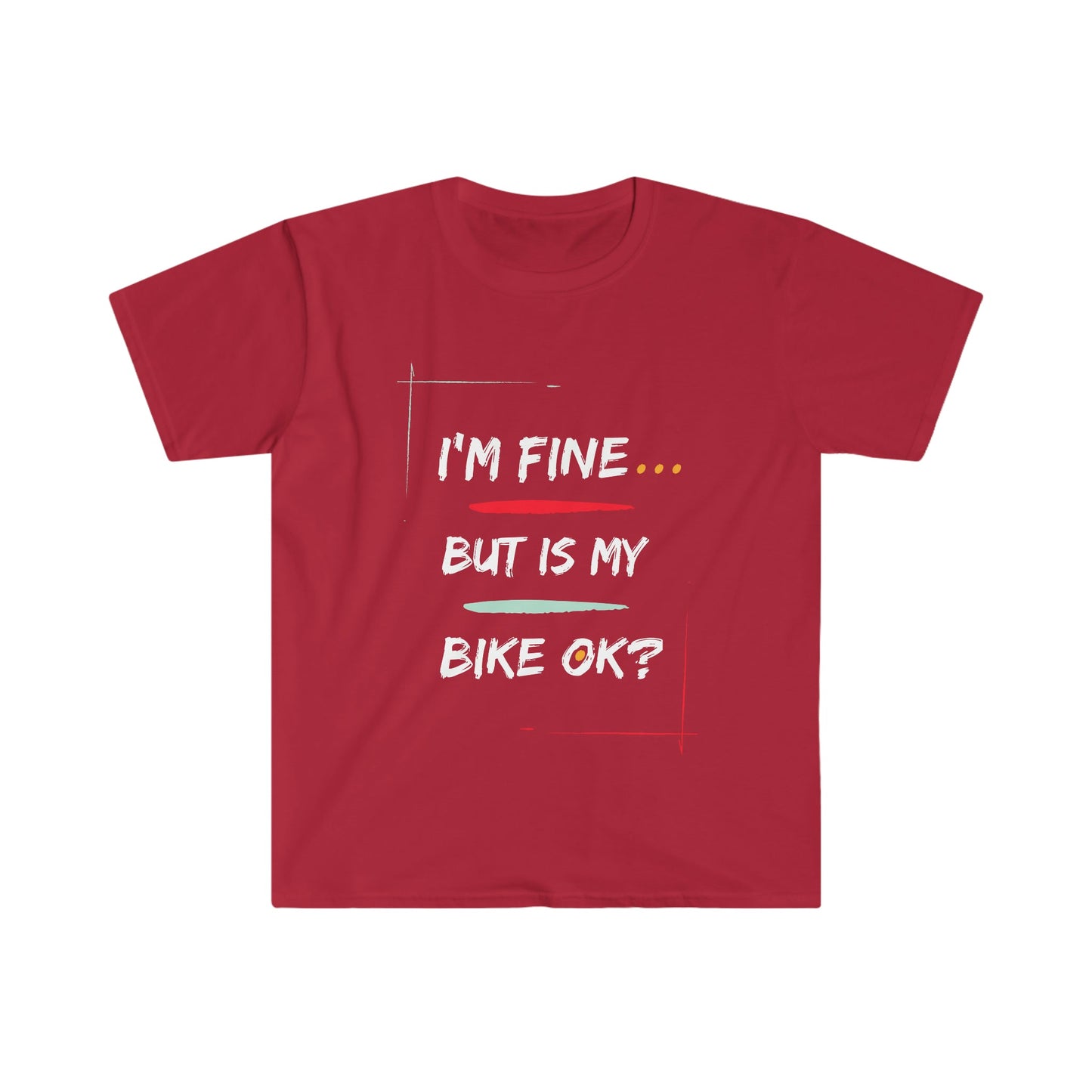 Is My Bike OK? -Unisex T-Shirt