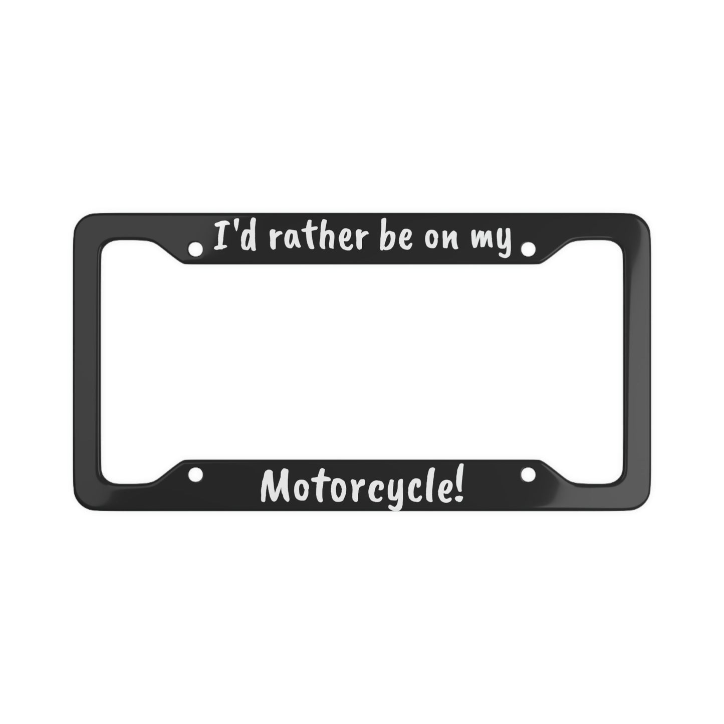 I'd Rather Be...License Plate Cover